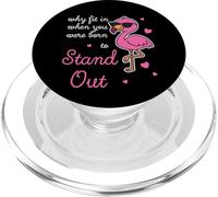 Be Yourself - Why Fit In When You Were Empowering Flamingo PopSockets PopGrip for MagSafe
