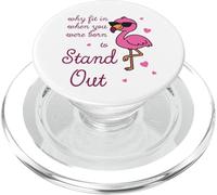 Be Yourself - Why Fit In When You Were Empowering Flamingo PopSockets PopGrip for MagSafe
