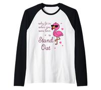 Be Yourself - Why Fit in When You were Empowering Flamingo Raglan Baseball Tee