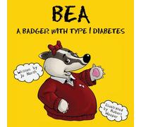Bea: A Badger with Type 1 Diabetes