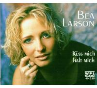 Bea Larson - Küss Mich-Halt Mich