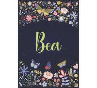 Bea: Notebook A5 | Personalized name Bea | Birthday gift for women, girl, mom, sister, daughter ... | Design : spring | 120 lined pages journal, small size A5 (5.83 x 8.27 inches)