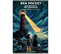 BEA POCKET and the Lie in the Lighthouse (The Pocket Detective)