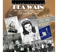 Bea Wain - Bea Wain with Larry Clinton & His Orchestra: Heart and Soul - Her 26 Finest, 1937-1941