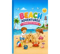 Beach Adventures: A Fun Coloring Book for Kids Ages 4-8