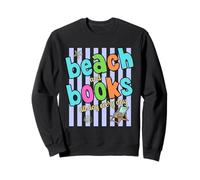 Beach and Books All Day Every Day Reading Vacation Fun Sweatshirt