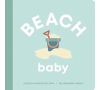 Beach Baby: Board Book for Early Learners (Let's Go! Baby)