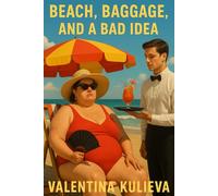 Beach, Baggage, and a Bad Idea