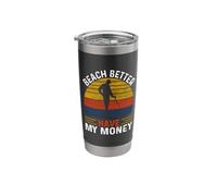 Beach Better Have My Money Stainless Steel Insulated Tumbler