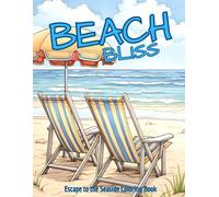 Beach Bliss: Escape to the Seaside Coloring Book