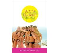 Beach Blondes: June Dreams, July's Promise, August Magic: 1 (Summer)