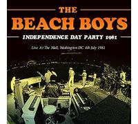 Beach Boys - Independence Day Party 1981: Live At The Mall, Washington DC, 4th July 1981