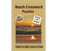 Beach Crossword Puzzles: Easy-to-Read: A Fun Collection of Beach & Nature Themed Puzzles