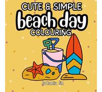Beach Day Seaside Colouring Book | Relaxing and Mindful Bold and Simple Colouring for All Ages | UK Edition (Cute Colouring Books - UK Edition)