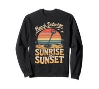 Beach Detector Sunrise to Sunset Metal Detecting Sweatshirt
