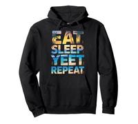 Beach Eat Sleep Yeet Repeat Funny Saying Quote Slang Yeet Pullover Hoodie
