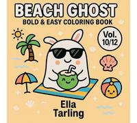 Beach Ghost - Bold & Easy Coloring Book: 40 Cute & Simple Designs for Kids & Adults | Summer Beach Fun with a Spooky-Cute Twist (Cozy Ghost Collection)