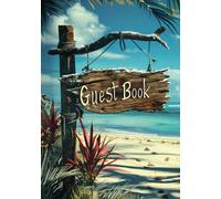 Beach Guest Book (Hardcover): A Beach Lover's Guest Book for Airbnb Vacation Homes, Beach House, Vrbo, Seaside Home Rentals, Memories, Doodles, and Waves of Fun!