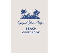 Beach Guest Log Book: Perfect for Short Term Rentals and Airbnb Hosts