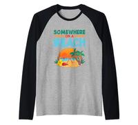 Beach Holiday Summer Vacation Somewhere On A Beach Raglan Baseball Tee
