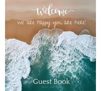 Beach House: A Seaside Guest Book to Capture Stories, Smiles & Vacation Memories - Great for Coastal Homes, Airbnb Rentals, or Family Retreats