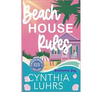 Beach House Rules: Dyslexic Friendly Version (Beachwood Bay)