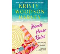 Beach House Rules, Kristy Woodson Harvey, Hardbac