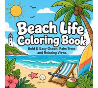 Beach Life Coloring Book: Bold & Easy Ocean, Palm Trees and Relaxing Views