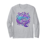 Beach Mermaid Don't Be A Salty Beach Siren Attitude Long Sleeve T-Shirt