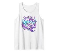 Beach Mermaid Don't Be A Salty Beach Siren Attitude Tank Top
