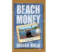Beach Money: Creating Your Dream Life Through Network Marketing