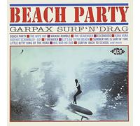 Beach Party: Garpax Surf 'N' Drag by Various Artists (2013-05-03)
