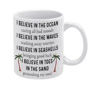 Beach Quotes Mug Beach House Decor I Believe in The Ocean Curing All Bad Moods Mug Funny Coffee Mug,Man Cave Prints,The Best Gift for Colleagues, Parents, and Grandparents, 110z Men and Women