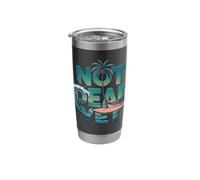 Beach Retirement - I'm Not Dead Yet Stainless Steel Insulated Tumbler