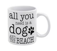 Beach Sayings Mug Beach House Decor All You Need is A Dog and The Beach Mug Funny Coffee Mug,Man Cave Prints,The Best Gift for Colleagues, Parents, and Grandparents, 110z Men and Women