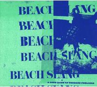BEACH SLANG - A LOUD BASH OF TEENAGE FEELING CD NEW