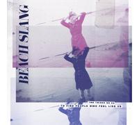 Beach Slang - the Things We Do to Find People Who Feel Like Us [CD]