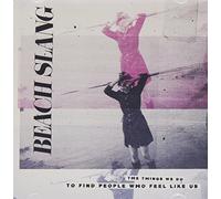Beach Slang - Things We Do to Find People