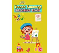 Beach summer Coloring boo: 100 Drawings A children's coloring book featuring animals, spirals, inspirational designs, and much more. (Libros para colorear, Coloring book.)