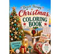 Beach Therapy Christmas Coloring Book for Adults and Teens: Enjoy your Christmas Color Journey By the Sea