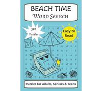 Beach Time Word Search Puzzle Book: Beach Time Word Search Puzzle Book: Word Searches with Easy-to-Read Print About Summer, Beach Vacations, Ocean ... 110 ... fun gift for beach lovers of all ages