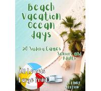 Beach Vacation Ocean Days: 50 Sudoku Puzzles for Seniors & Adults (Large Print)