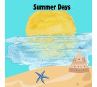 Beach Vibes: A Summer Coloring Book for Relaxation and Fun: Tropical Scenes, Ocean Adventures & Sunny Escapes - Perfect for All Ages
