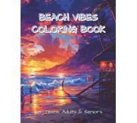 Beach Vibes Coloring Book: 100 Detailed Beach Themed Illustrations