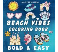 Beach Vibes Coloring Book: A Relaxing Coloring Book with Bold & Easy Designs for Kids and Adults (Bold and Easy Coloring Book) (Bold & Easy Coloring Book)