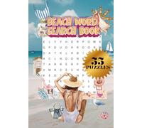 Beach Word Search Puzzle Book: 6x9", Coastal-Themed Word Finds for Relaxation and Fun| Solutions Included: Enjoy Ocean, Seashell, Marine Life Puzzles ... Boost Knowledge (MINDFUL ESCAPE COLLECTION)