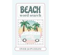 Beach Word Search Puzzle Book: Beach Word Search Puzzle Book: Word Searches with Easy to Read Print about Beach, Travel, and Vacation and More | 6x9 Inches, 110 Pages, 50+ Puzzles with Solutions …Gift