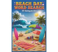 Beach Word Search Puzzle Book: Enjoy Easy-to-Read Word Search Puzzles All About the Beach, Ocean Activities, Relaxation & More | 6x9 Book | 60 Fun ... for Vacations, Road Trips & Quiet Evenings