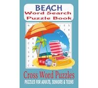 Beach Word Search Puzzle Book: Word Search Puzzles with Easy to Read Print about the Beach, Beach vacation and More 6x9 inches | 120 pages | 50+ Puzzles… Gifts for Vacations, Holidays, Free Time