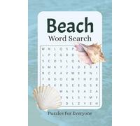 Beach Word Search Puzzle Book: Word searches with easy to read print about beaches, beach vacations, beach vacations and more| 6 x 9 Inches, 110 pages ... Gift for vacations, Holiday and free times